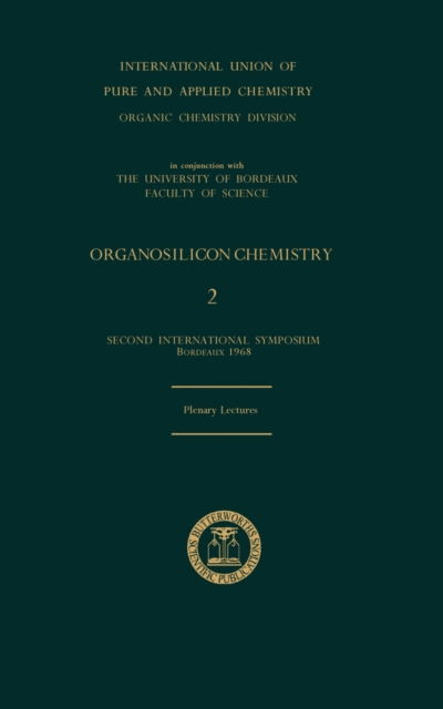 Organosilicon Chemistry: 2 : Plenary Lectures Presented at the Second International Symposium on Organosilicon Chemistry, PDF eBook