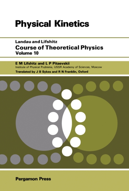 Course of Theoretical Physics : Physical Kinetics, PDF eBook