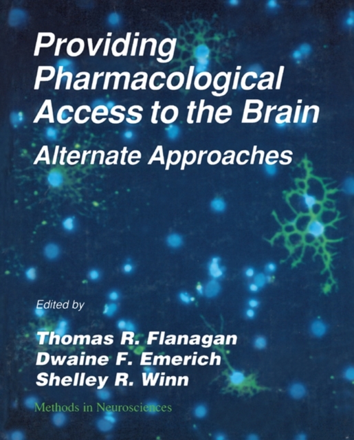 Providing Pharmacological Access to the Brain : Alternate Approaches, EPUB eBook