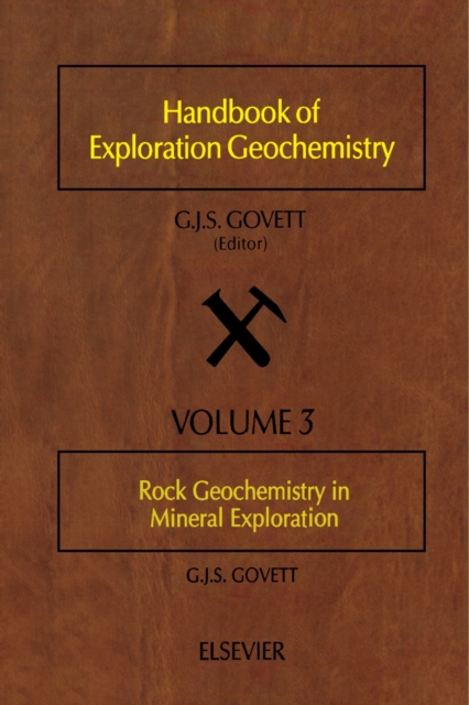 Rock Geochemistry in Mineral Exploration, PDF eBook