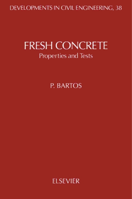 Fresh Concrete : Properties and Tests, PDF eBook