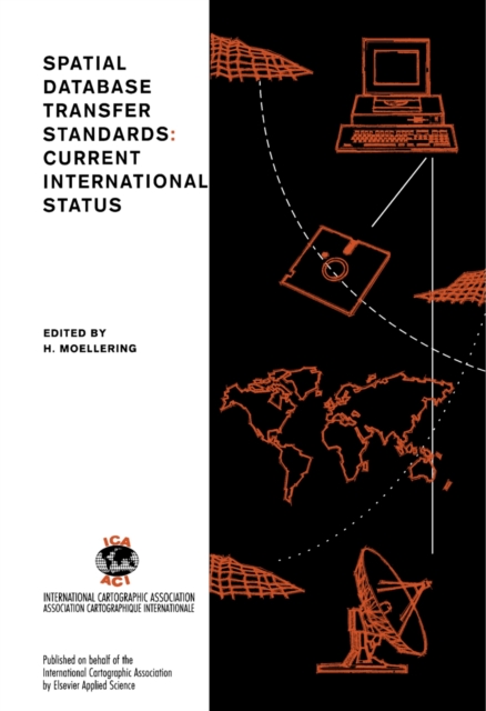 Spatial Database Transfer Standards : Current International Status, PDF eBook
