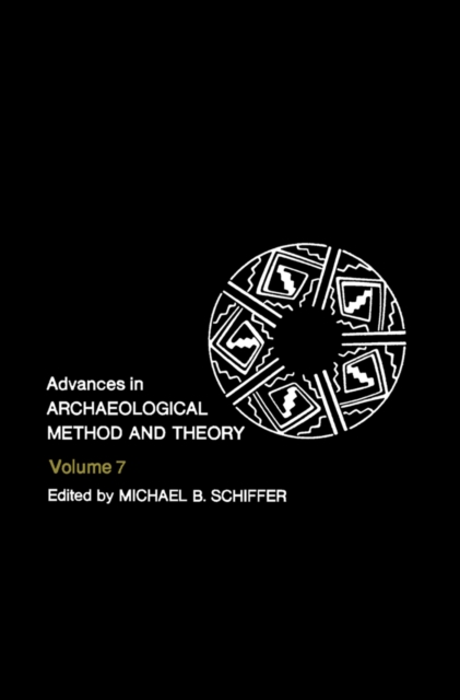 Advances in Archaeological Method and Theory, PDF eBook