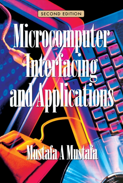 Microcomputer Interfacing and Applications, PDF eBook