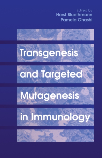 Transgenesis and Targeted Mutagenesis in Immunology, PDF eBook