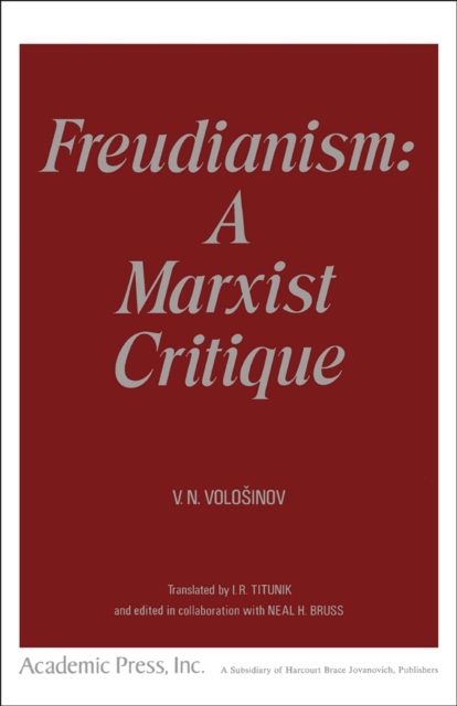 FREUDIANISM:A MARXIST CRITIQUE : Freudianism: A Marxist Critique, PDF eBook
