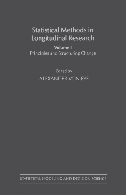 Statistical Methods in Longitudinal Research : Principles and Structuring Change, PDF eBook