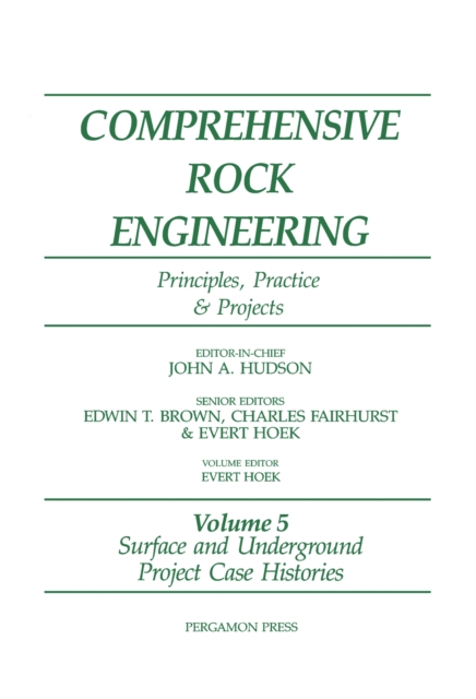 Surface and Underground Project Case Histories : Comprehensive Rock Engineering: Principles, Practice and Projects, PDF eBook