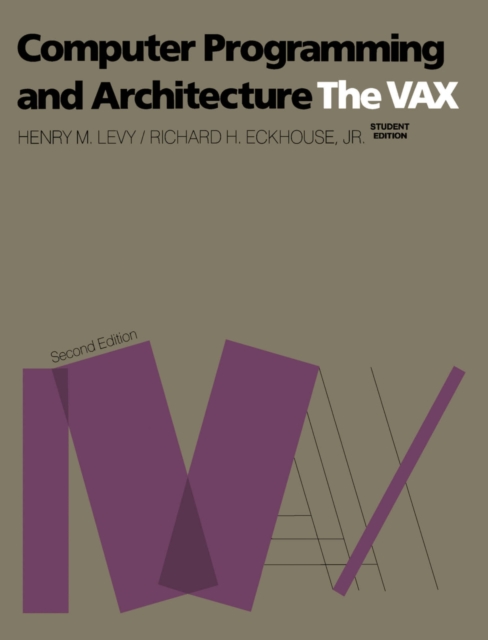 Computer Programming and Architecture : The Vax, PDF eBook
