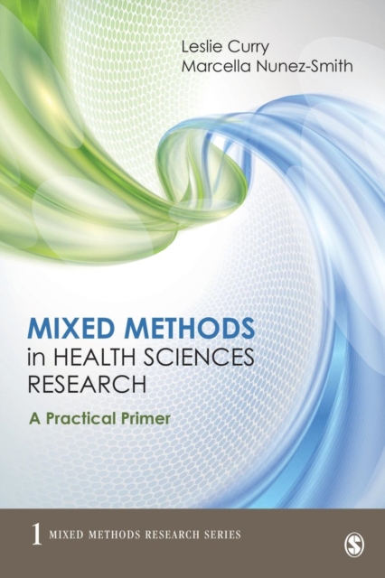 Mixed Methods in Health Sciences Research : A Practical Primer, Paperback / softback Book