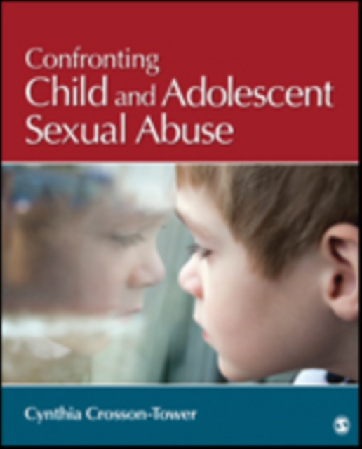 Confronting Child and Adolescent Sexual Abuse, Paperback / softback Book