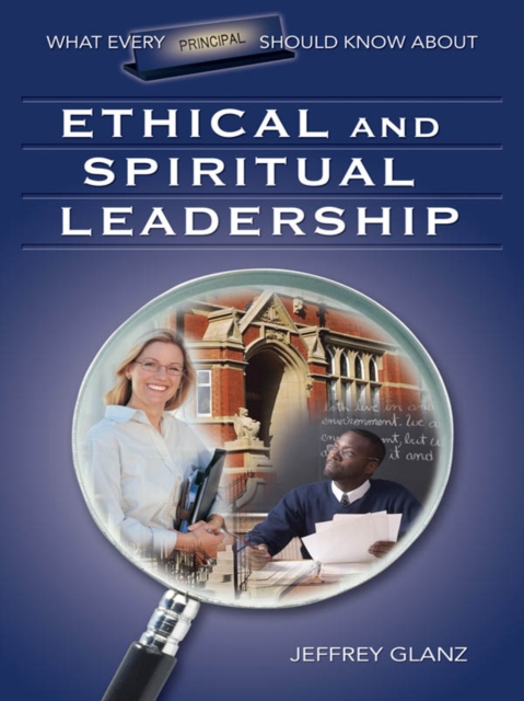 What Every Principal Should Know About Ethical and Spiritual Leadership, PDF eBook