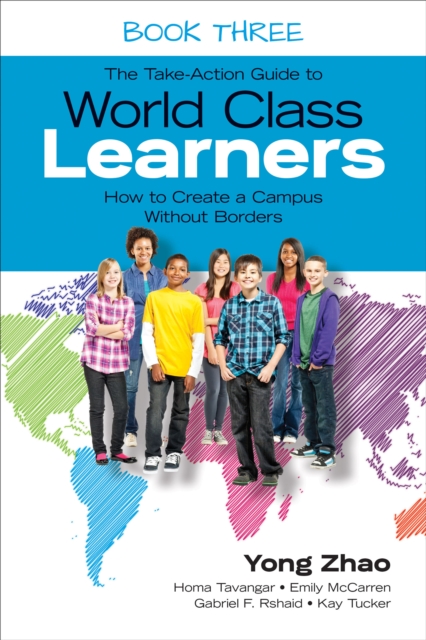 The Take-Action Guide to World Class Learners Book 3 : How to Create a Campus Without Borders, PDF eBook