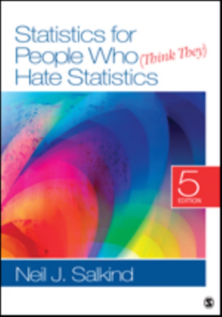 BUNDLE: Salkind:Statistics for People Who (Think They) Hate Statistics,5e + Salkind:Statistics for People Who (Think They) Hate Statistics Interactive eBook, Mixed media product Book
