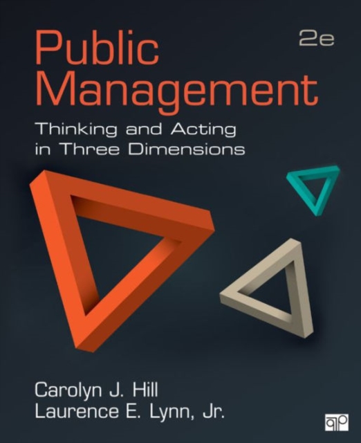 Public Management : Thinking and Acting in Three Dimensions, Paperback / softback Book