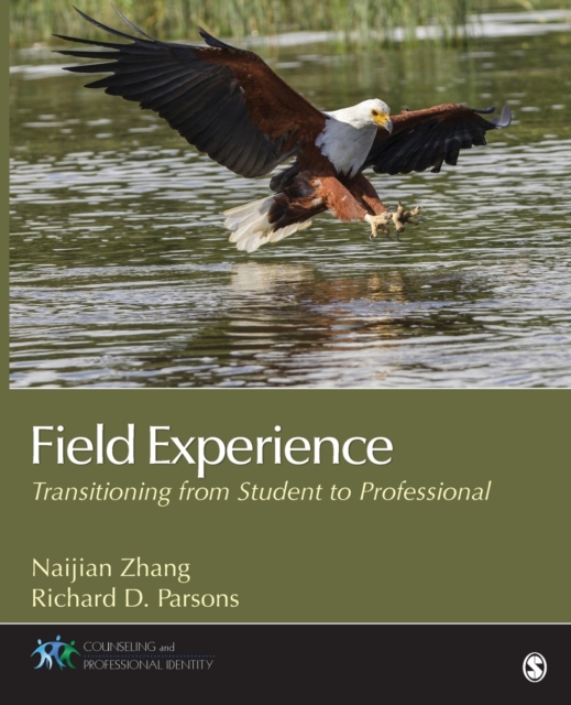 Field Experience : Transitioning From Student to Professional, Paperback / softback Book