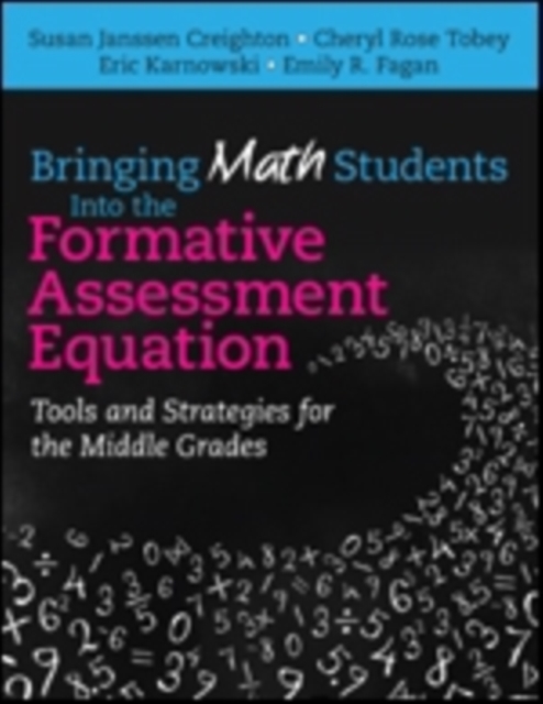 Bringing Math Students Into the Formative Assessment Equation : Tools and Strategies for the Middle Grades, Paperback / softback Book