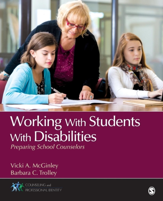 Working With Students With Disabilities : Preparing School Counselors, Paperback / softback Book