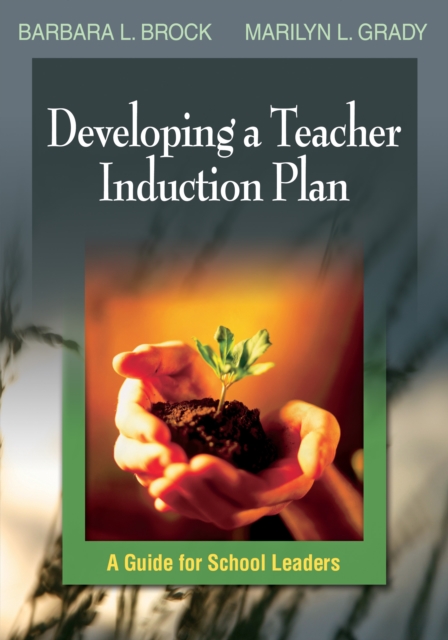 Developing a Teacher Induction Plan : A Guide for School Leaders, EPUB eBook