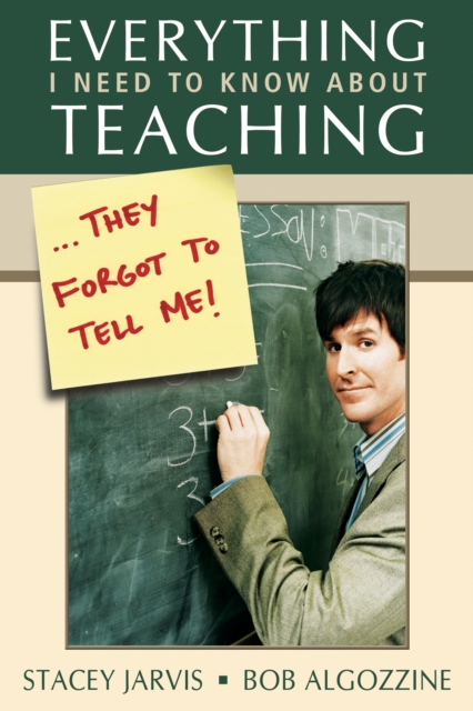 Everything I Need to Know About Teaching . . . They Forgot to Tell Me!, EPUB eBook