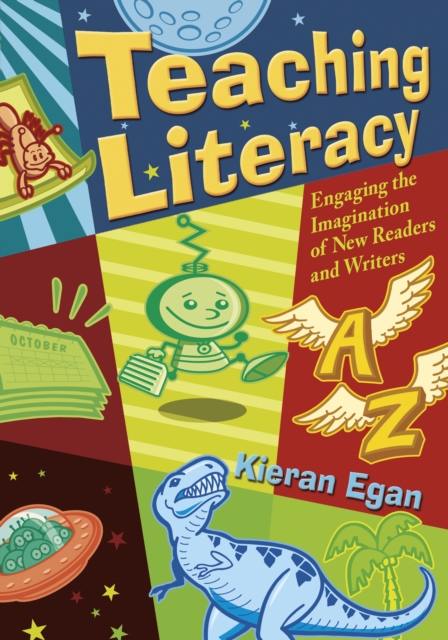 Teaching Literacy : Engaging the Imagination of New Readers and Writers, PDF eBook