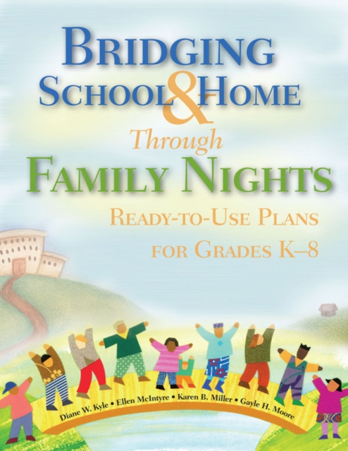 Bridging School and Home Through Family Nights : Ready-to-Use Plans for Grades K-8, EPUB eBook