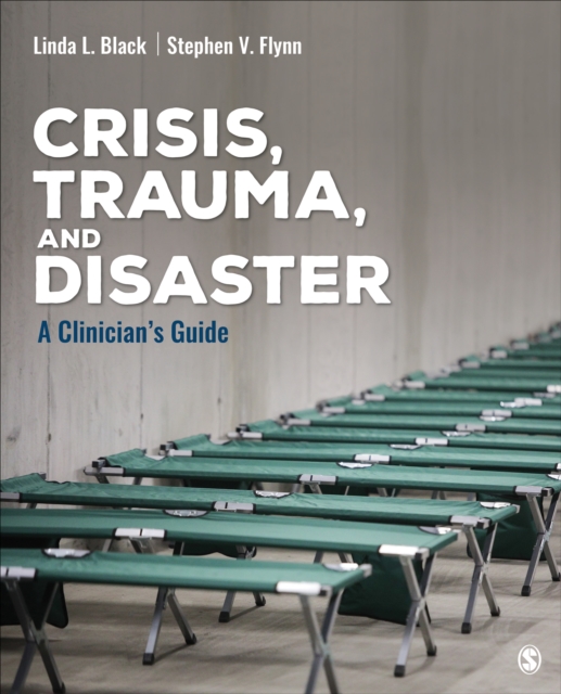 Crisis, Trauma, and Disaster : A Clinician's Guide, Paperback / softback Book