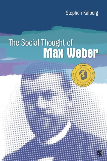 The Social Thought of Max Weber, Paperback / softback Book