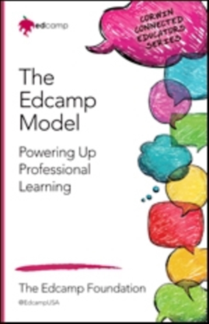 The Edcamp Model : Powering Up Professional Learning, Paperback / softback Book
