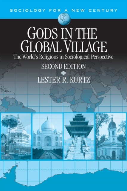 Gods in the Global Village : The World's Religions in Sociological Perspective, Paperback / softback Book