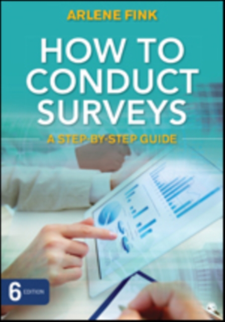 How to Conduct Surveys : A Step-by-Step Guide, Paperback / softback Book