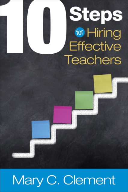 10 Steps for Hiring Effective Teachers, PDF eBook