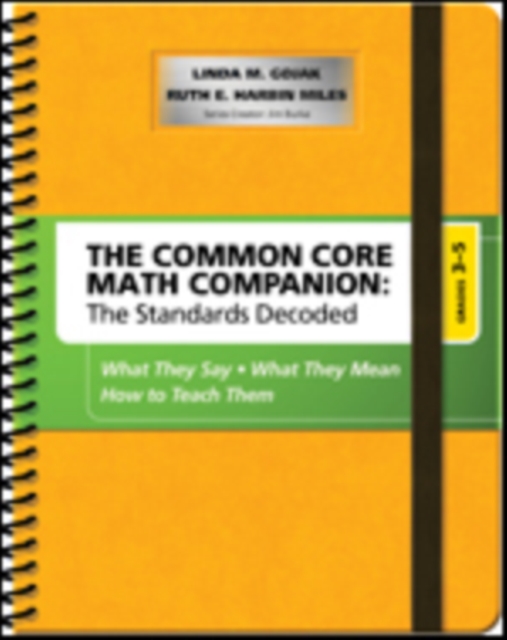The Common Core Mathematics Companion: The Standards Decoded, Grades 3-5 : What They Say, What They Mean, How to Teach Them, Spiral bound Book