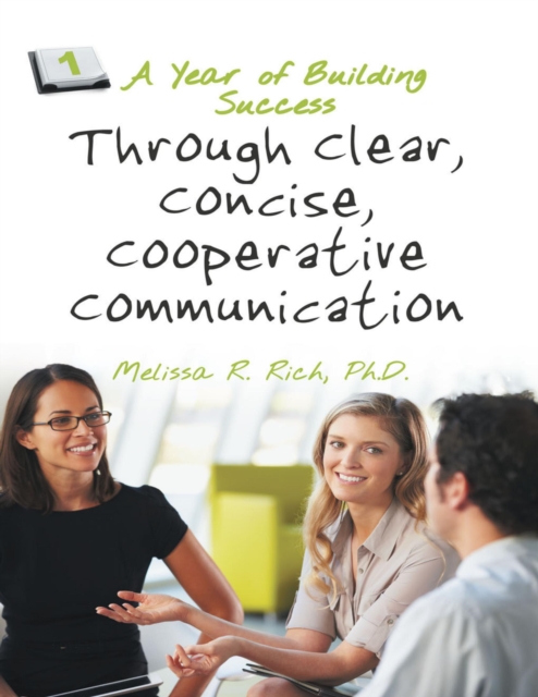 A Year of Building Success Through Clear, Concise, Cooperative Communication, EPUB eBook