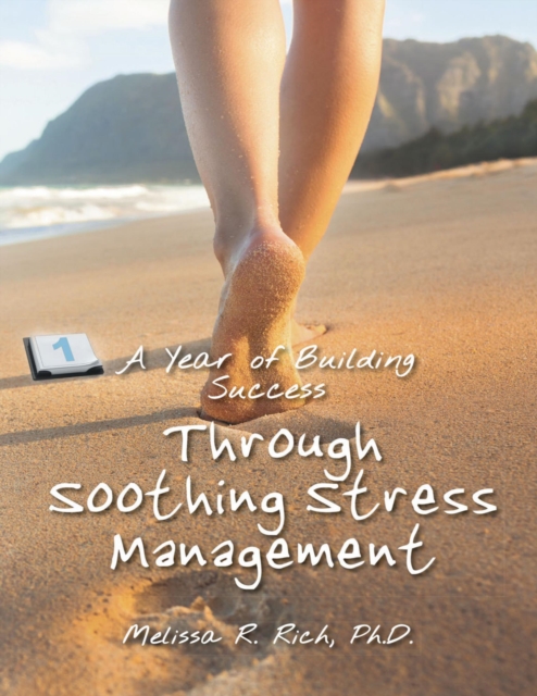 A Year of Building Success Through Soothing Stress Management, EPUB eBook