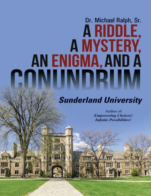 A Riddle, a Mystery, an Enigma, and a Conundrum: Sunderland University, EPUB eBook