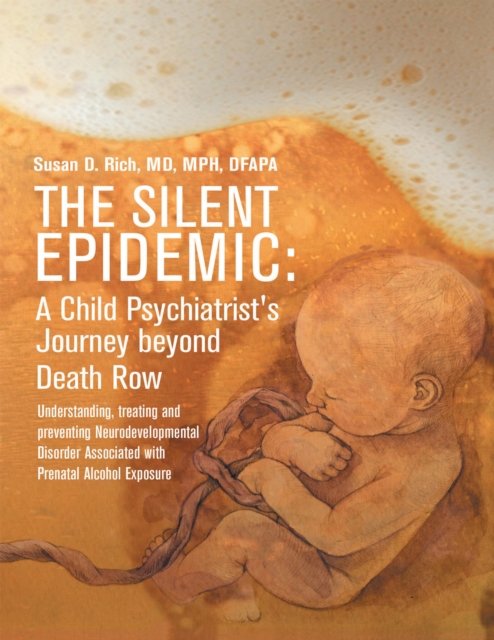 The Silent Epidemic: A Child Psychiatrist's Journey Beyond Death Row, EPUB eBook