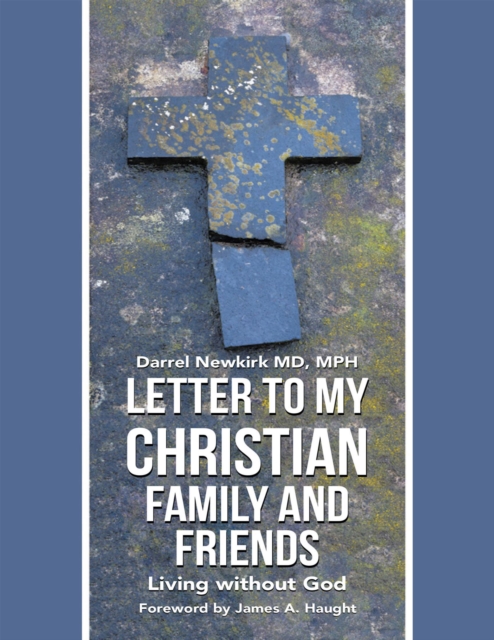 Letter to My Christian Family and Friends: Living Without God, EPUB eBook