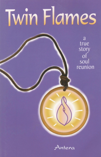 Twin Flames : A True Story of Soul Reunion, EPUB eBook