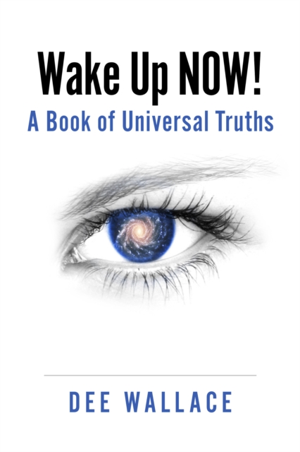Wake Up  Now!  A Book of Universal Truths, EPUB eBook