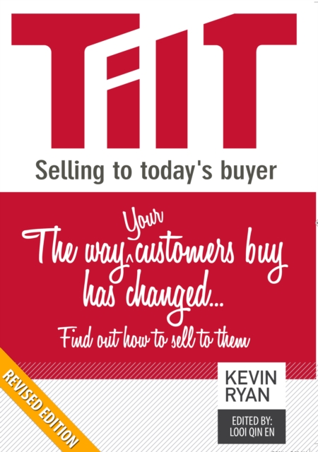 TILT Selling to Today's Buyer : The Way Your Customers Buy Has Changed...Find Out How to Sell to Them, EPUB eBook