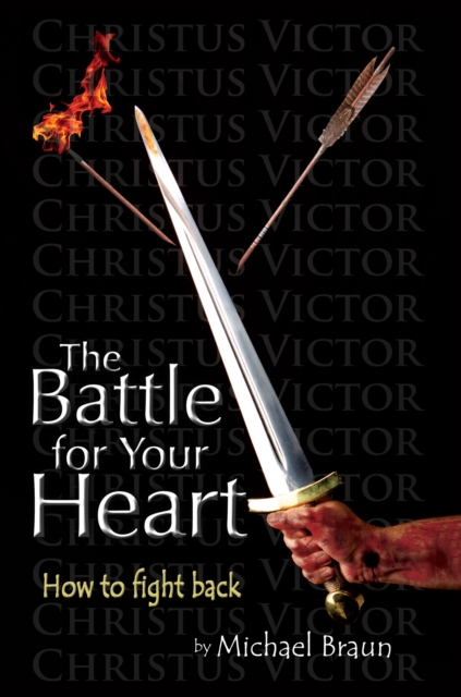 The Battle for Your Heart : How to Fight Back, EPUB eBook
