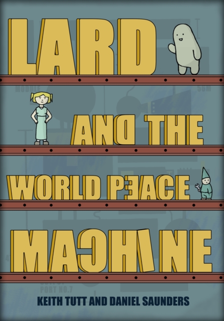 Lard and the World Peace Machine, EPUB eBook