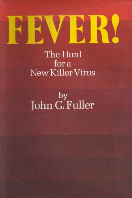 Fever! : The Hunt for a New Killer Virus, EPUB eBook