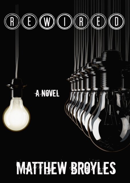 Rewired : A Novel, EPUB eBook