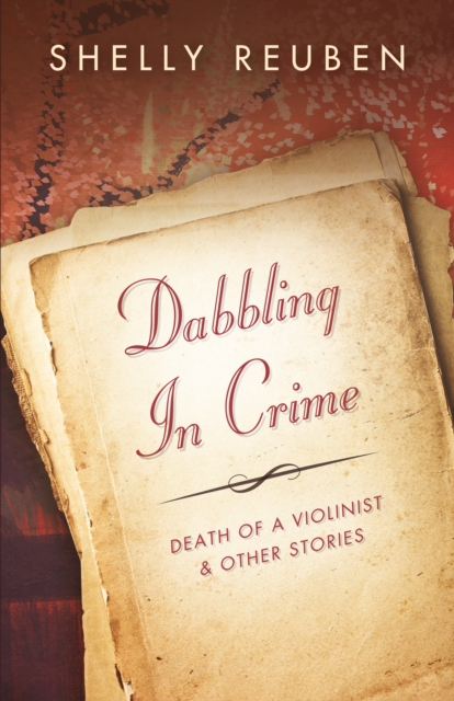 Dabbling in Crime : Death of a Violinist and other Stories, EPUB eBook