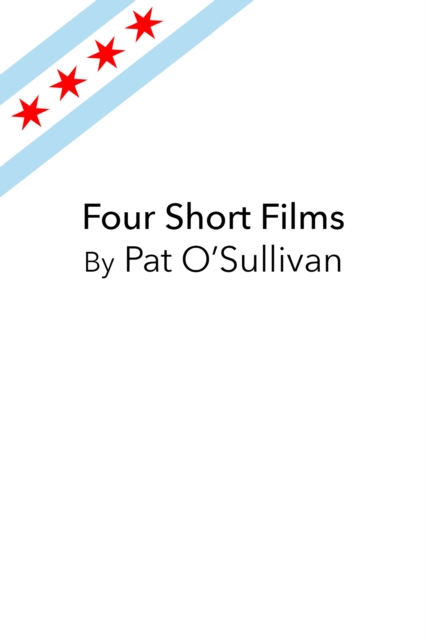 Four Short Films By Pat O'Sullivan, EPUB eBook