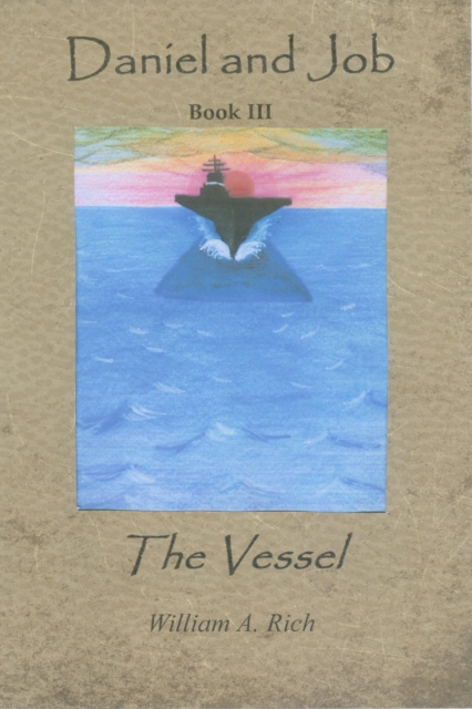 Daniel and Job, Book III : The Vessel, EPUB eBook