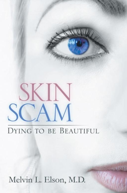 Skin Scam : Dying to Be Beautiful, EPUB eBook
