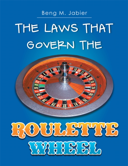 The Laws That Govern the Roulette Wheel, EPUB eBook